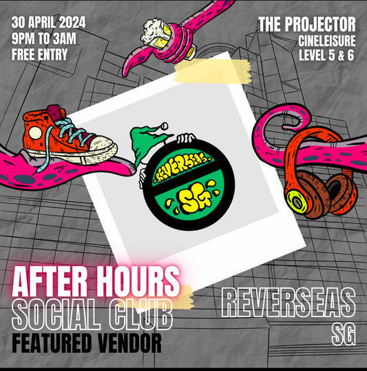 Reverseas.sg at After Hours Social Club